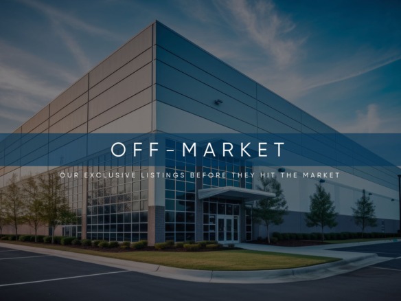 Off-Market Properties - Available Warehouse